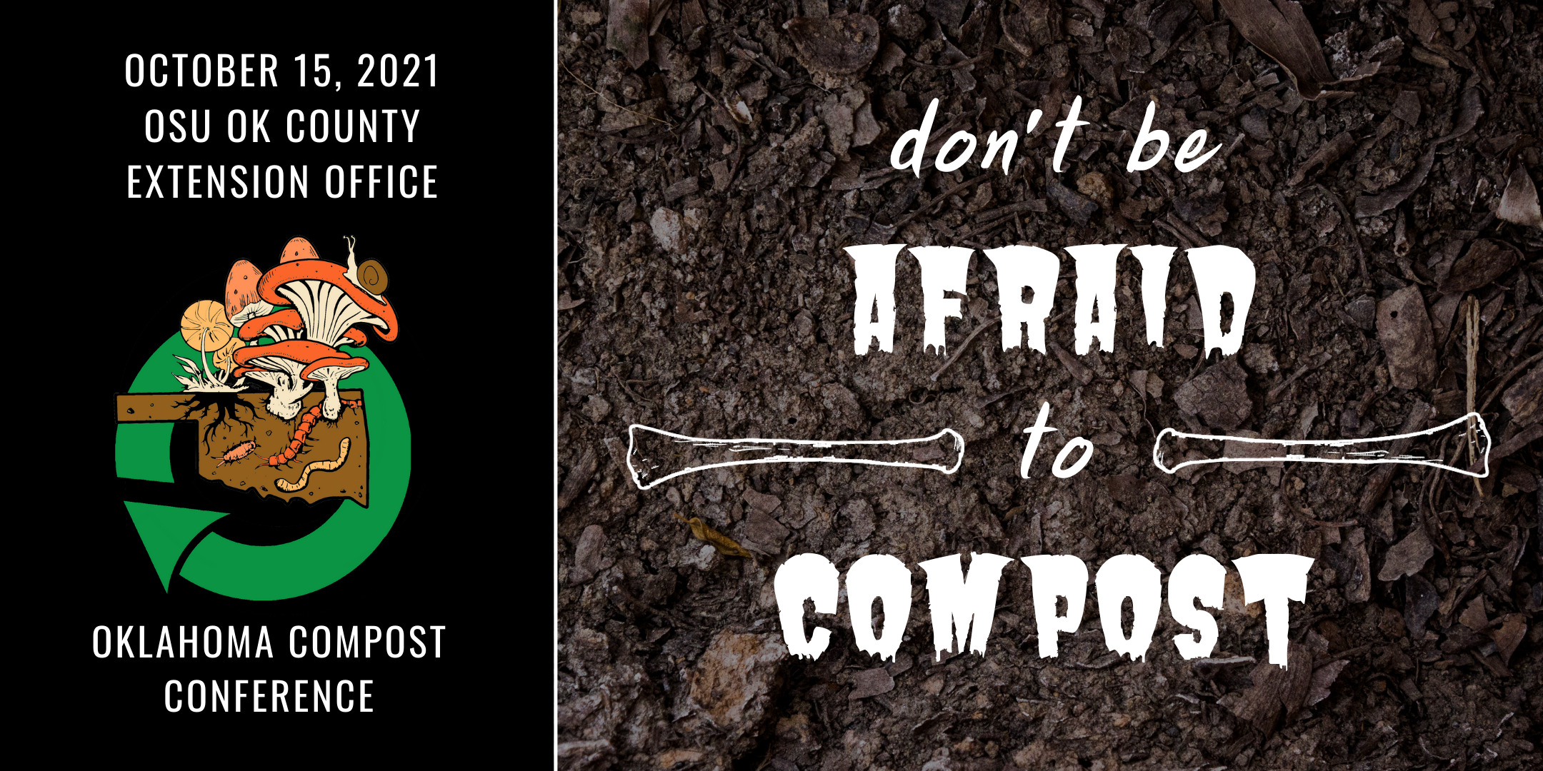 Oklahoma Compost Conference 2021 banner: Don't be Afraid to Compost