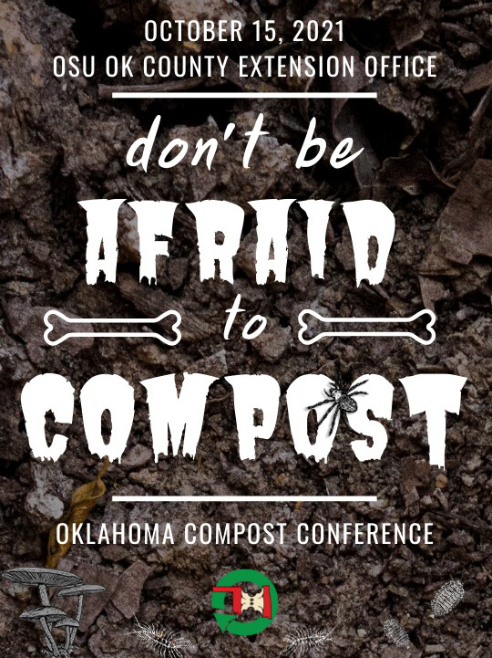 2021 Oklahoma Compost Conference: Don't be Afraid to Compost